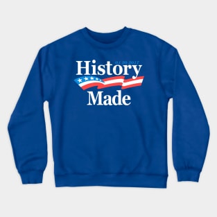 History Made Crewneck Sweatshirt